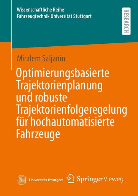 Titel: Optimierungsbasierte Trajektorienplanung... Fahrzeuge. Autor: Miralem Saljanin. Universität Stuttgart und Springer Vieweg Logos unten.