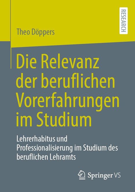 Theo Döppers: Die Relevanz der beruflichen Vorerfahrungen im Studium. Logo von Springer VS unten rechts.