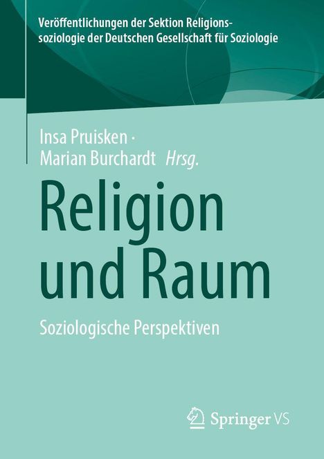 "Religion und Raum: Soziologische Perspektiven" von Insa Pruisken und Marian Burchardt. Grünes Cover mit Springer-Logo.
