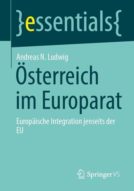 Titel: "Österreich im Europarat". Autor: Andreas N. Ludwig. Thema: Europäische Integration außerhalb der EU. Springer-Logo.