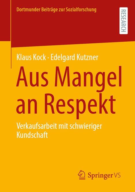 "Aus Mangel an Respekt" von Klaus Kock und Edelgard Kutzner. Gelber Hintergrund, roter und weißer Text. Springer VS Logo.