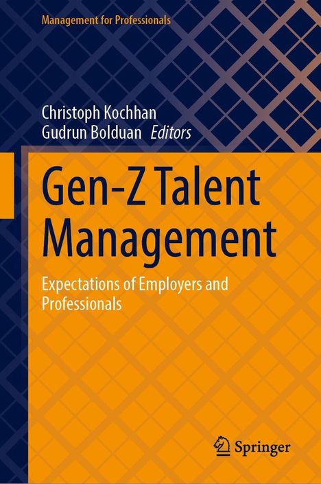 Titel: Gen-Z Talent Management. Autoren: Christoph Kochhan, Gudrun Bolduan. Hintergrund: oranges und blaues Rautenmuster.