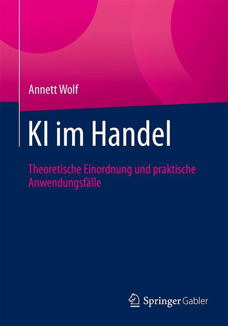 "KI im Handel: Theoretische Einordnung und praktische Anwendungsfälle" von Annett Wolf. Blau-rosa abstrakte Illustration.