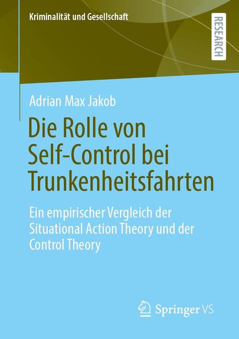Ein Buchcover mit folgenden Texten: "Kriminalität und Gesellschaft", "Die Rolle von Self-Control bei Trunkenheitsfahrten."