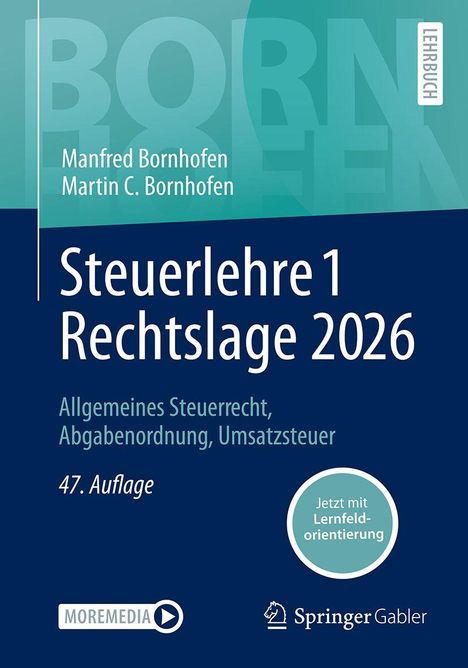 "Steuerlehre 1 Rechtslage 2026", Autoren: Manfred und Martin C. Bornhofen. "Jetzt mit Lernfeldorientierung".