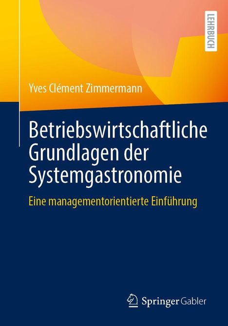 Titel: „Betriebswirtschaftliche Grundlagen der Systemgastronomie“. Unten ist das Logo von Springer Gabler.