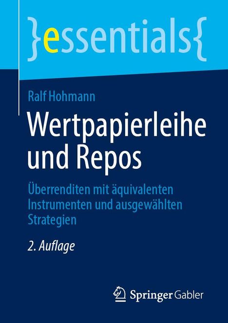 „Essentials“, Ralf Hohmann, „Wertpapierleihe und Repos“, Untertitel und 2. Auflage. Unten Springer Gabler-Logo.