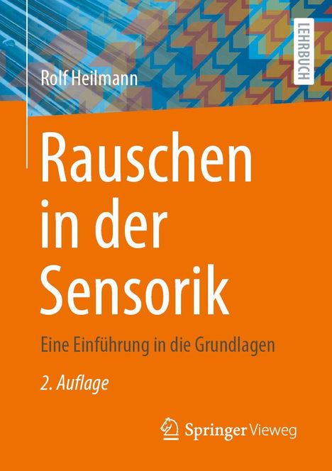 "Rauschen in der Sensorik" steht in großen weißen Buchstaben auf orangem Hintergrund. Links bunte geometrische Muster.