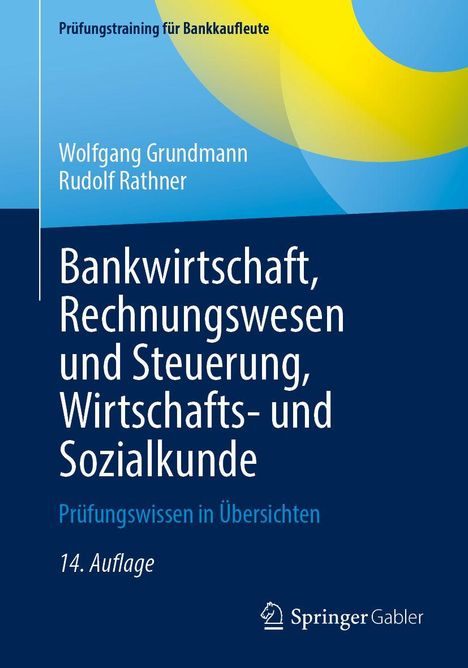Buchcover mit Text: "Prüfungstraining für Bankkaufleute", Autoren, Titel und Ausgabe. Blau-gelbes Design, Springer Gabler Logo.