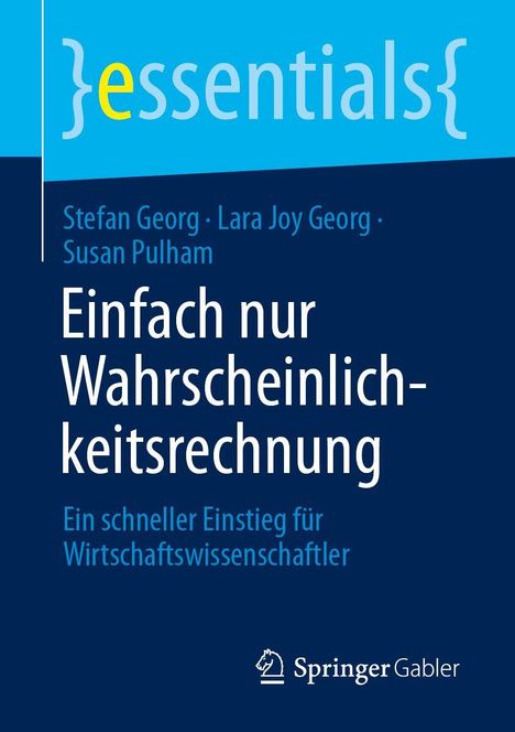 Buchcover mit Titel "Einfach nur Wahrscheinlichkeitsrechnung", Autoren: Stefan Georg, Lara Joy Georg, Susan Pulham. Springer-Logo.