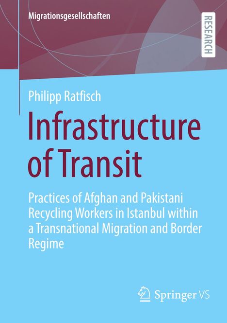 Titel: Infrastructure of Transit. Untertitel beschreibt Praktiken afghanischer und pakistanischer Arbeiter in Istanbul.