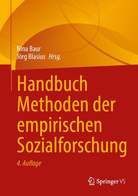 "Handbuch Methoden der empirischen Sozialforschung, 4. Auflage, von Nina Baur und Jörg Blasius. Springer VS Logo unten."