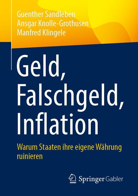 Titel: "Geld, Falschgeld, Inflation". Autoren: Guenther Sandleben, Ansgar Knolle-Grothusen, Manfred Klingele. Blau-gelbes Design.