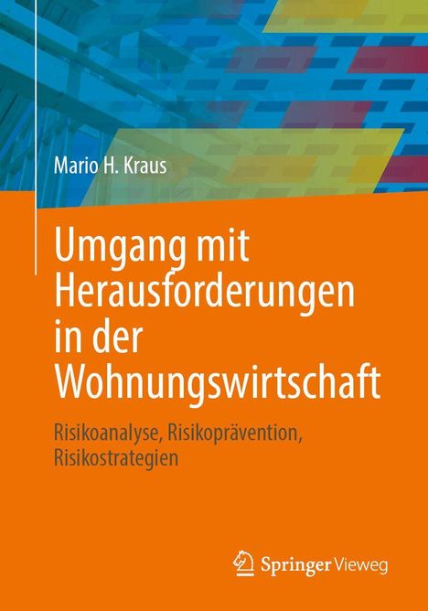 Text: Mario H. Kraus, Umgang mit Herausforderungen in der Wohnungswirtschaft: Risikoanalyse, Risikoprävention, Risikostrategien. Im Hintergrund bunte geometrische Muster, unten rechts ein Logo.