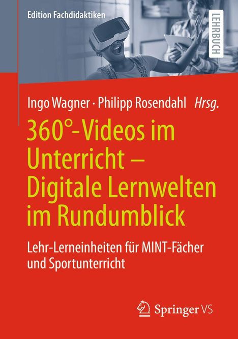 Buchtitel: 360°-Videos im Unterricht – Digitale Lernwelten im Rundumblick. Bild: Kind mit VR-Brille, lächelnd.