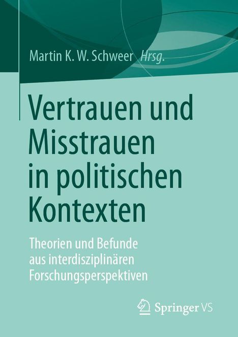 Text: "Vertrauen und Misstrauen in politischen Kontexten. Theorien und Befunde aus interdisziplinären Forschungsperspektiven."  
Türkisfarbener Hintergrund mit abstraktem, gebogenem Muster oben und einem Verlag-Logo unten.