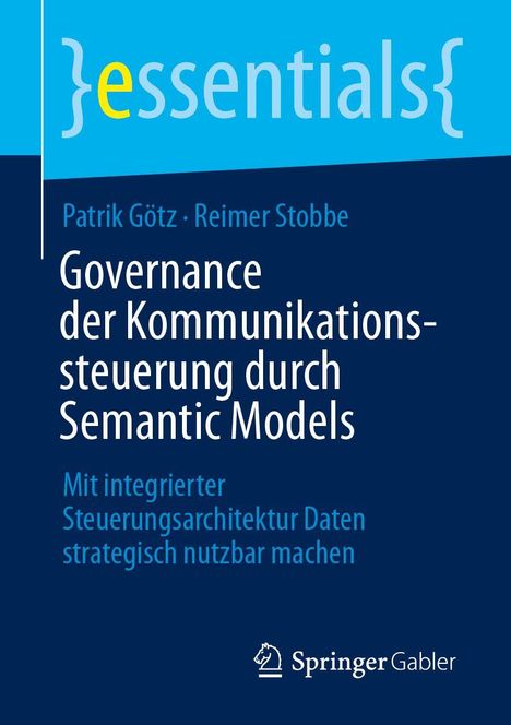 "essentials" in bunten Buchstaben, Titel über Governance der Kommunikationssteuerung, Autoren Patrik Götz und Reimer Stobbe.