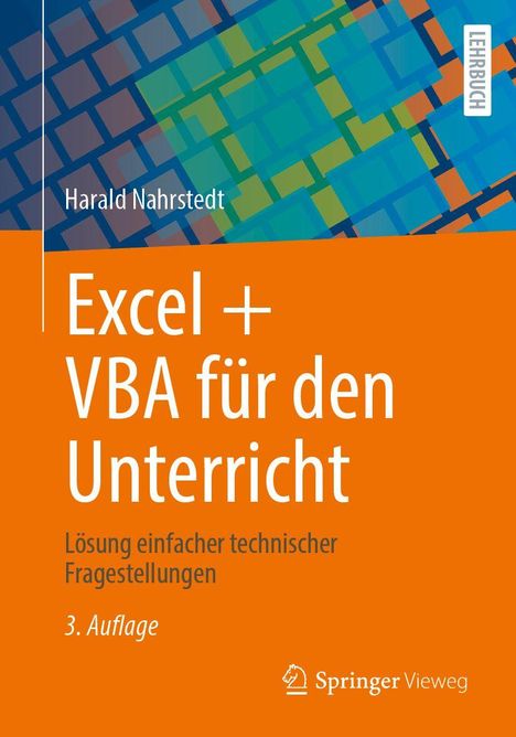 "Excel + VBA für den Unterricht", Lösung technischer Fragestellungen, 3. Auflage, bunter geometrischer Hintergrund.