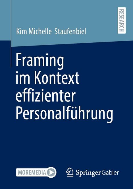 "Framing im Kontext effizienter Personalführung," Kim Michelle Staufenbiel; blaues Cover mit "Springer Gabler" Logo.