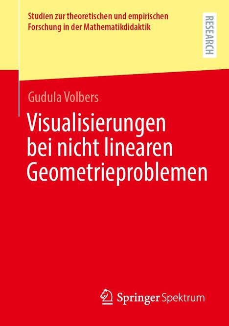 Titel: "Visualisierungen bei nicht linearen Geometrieproblemen". Autor: Gudula Volbers. Farbkombination aus Gelb und Rot.