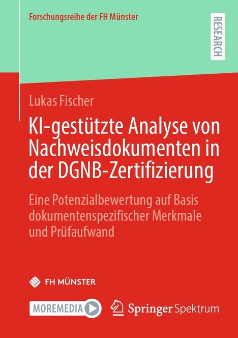 Forschungsreihe der FH Münster: KI-gestützte Analyse von Nachweisdokumenten in der DGNB-Zertifizierung von Lukas Fischer.