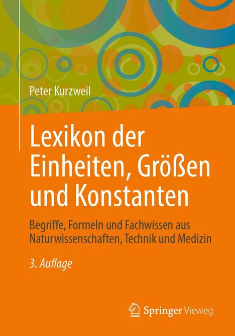 „Lexikon der Einheiten, Größen und Konstanten“ von Peter Kurzweil. Buntes Design mit Kreisen.