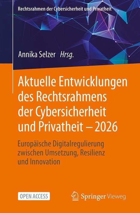 Buchtitel: "Aktuelle Entwicklungen des Rechtsrahmens der Cybersicherheit und Privatheit – 2026". Logo: Springer.
