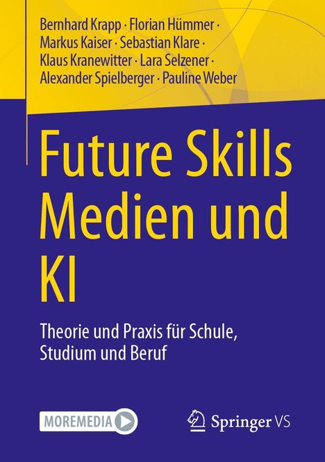 Text oben: Namen der Autoren. 
Text Mitte: "Future Skills Medien und KI". 
Unten: "Theorie und Praxis für Schule, Studium und Beruf". 
Verlagslogos.