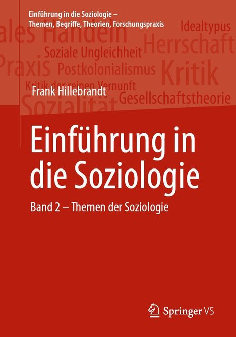„Einführung in die Soziologie“ Band 2 von Frank Hillebrandt. Roter Hintergrund mit Schlagworten wie „Herrschaft“ und „Kritik“.