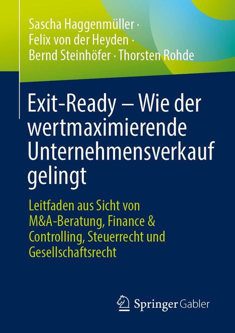 "Exit-Ready – Wie der wertmaximierende Unternehmensverkauf gelingt", Autoren: Sascha Haggenmüller u.a., Springer Gabler Logo.