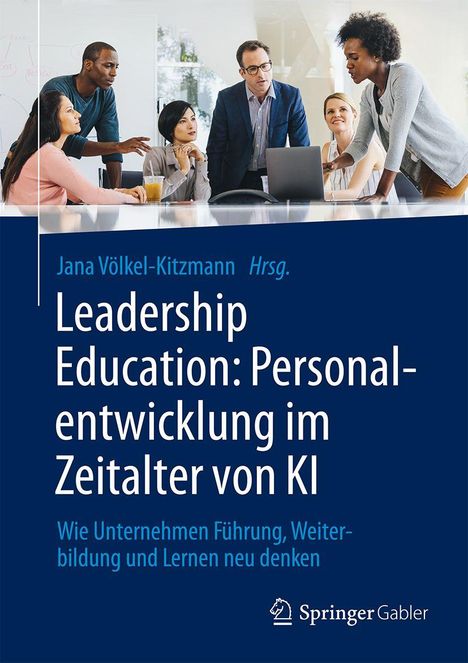 Buchtitel: "Leadership Education: Personalentwicklung im Zeitalter von KI" von Jana Völkel-Kitzmann. Gruppe diskutiert am Tisch.