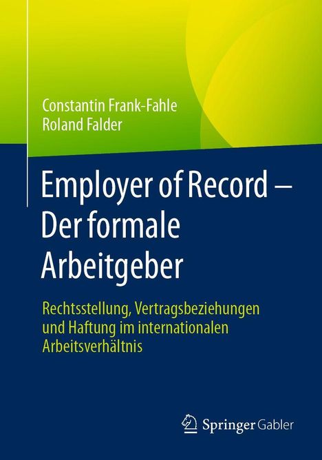 Buchtitel: "Employer of Record – Der formale Arbeitgeber". Autoren: Constantin Frank-Fahle, Roland Falder. Logo unten.