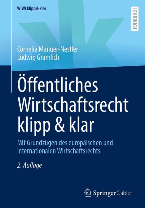 Lehrbuchcover: "Öffentliches Wirtschaftsrecht klipp & klar". Autoren: Cornelia Manger-Nestler, Ludwig Gramlich.
