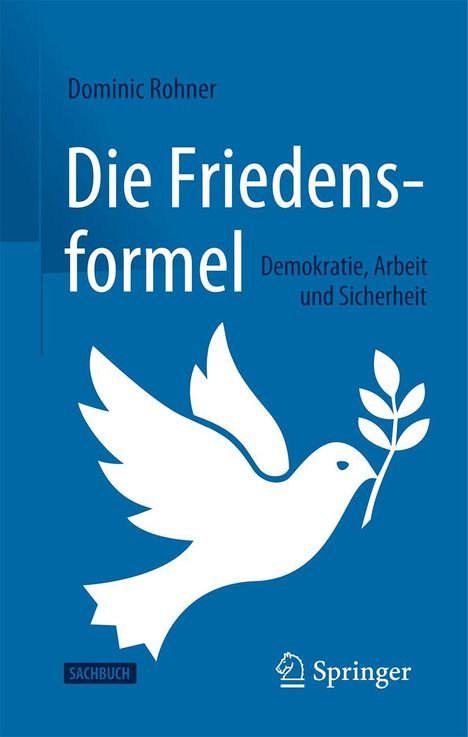 Titel: "Die Friedensformel". Untertitel: "Demokratie, Arbeit und Sicherheit". Weiße Taube mit Olivenzweig.