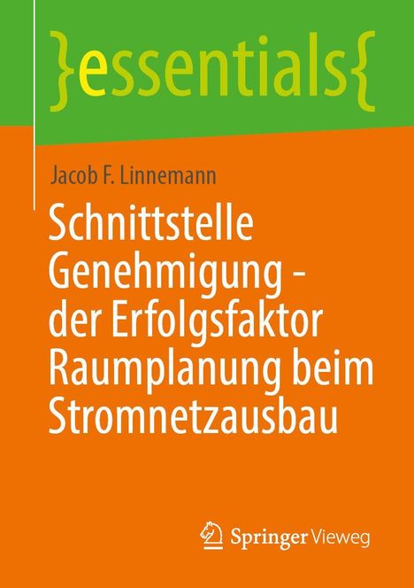 Texte: "essentials", "Jacob F. Linnemann", "Schnittstelle Genehmigung - der Erfolgsfaktor Raumplanung beim Stromnetzausbau". Logo unten.