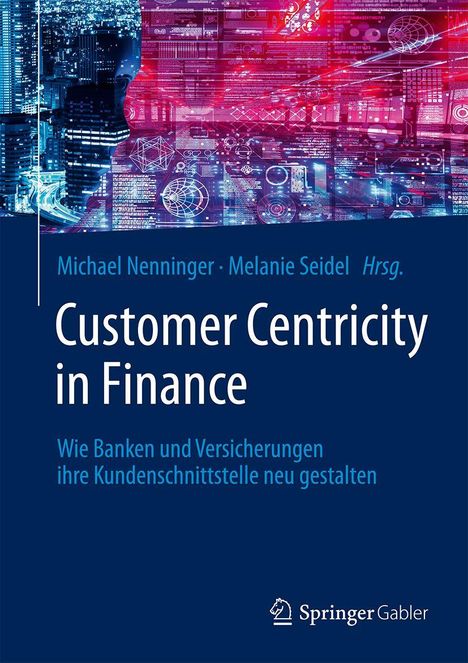 Text: "Customer Centricity in Finance" und "Wie Banken und Versicherungen ihre Kundenschnittstelle neu gestalten." Technikmotiv.