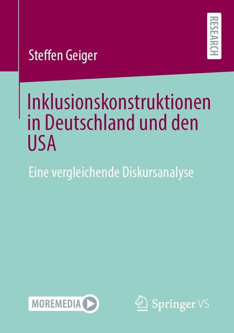 Oben steht "Steffen Geiger" in Weiß. Darunter in Rot "Inklusionskonstruktionen in Deutschland und den USA". Darunter in Weiß "Eine vergleichende Diskursanalyse". Unten sind zwei Logos.