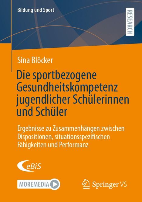 Titel: "Die sportbezogene Gesundheitskompetenz Jugendlicher". Autorenname: Sina Blöcker. Orange und blaue Farbgestaltung.