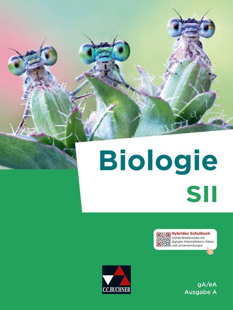 "Biologie SII" oben groß, darunter kleine Libellen mit großen Augen auf Blättern; Logo C.C. Buchner unten, Hinweis auf hybrides Schulbuch.