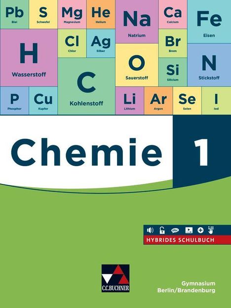 Oben chemische Elemente, unten „Chemie 1“; „GYMNASIUM Berlin/Brandenburg“, „HYBRIDES SCHULBUCH“, Logo von C.C. BUCHNER.