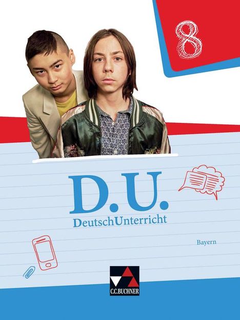 Ute Egloffstein: D.U. DeutschUnterricht 8 Lehrbuch Bayern, Buch