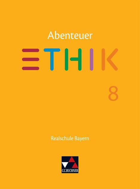 Jörg Peters: Abenteuer Ethik 8 Lehrbuch Realschule Bayern, Buch