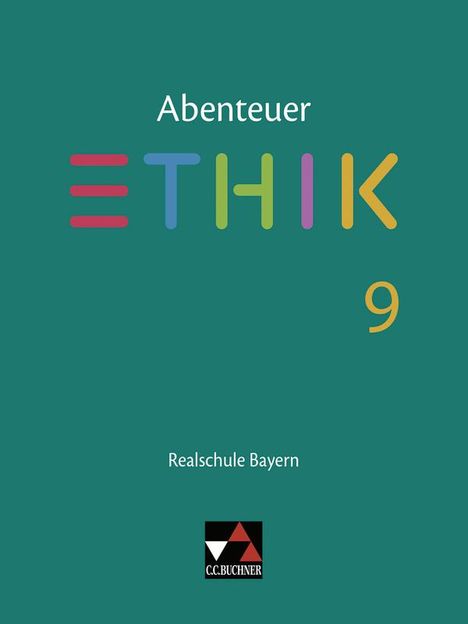 Lars Fischer: Abenteuer Ethik 9 Lehrbuch Realschule Bayern, Buch
