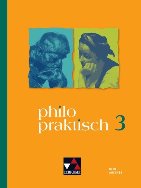 philopraktisch 3 - neu. Für die Jahrgangsstufen 9/10, Buch