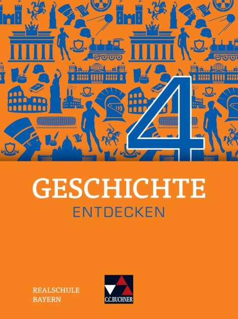 Hans-Peter Eckart: Geschichte entdecken 4 Lehrbuch Bayern, Buch
