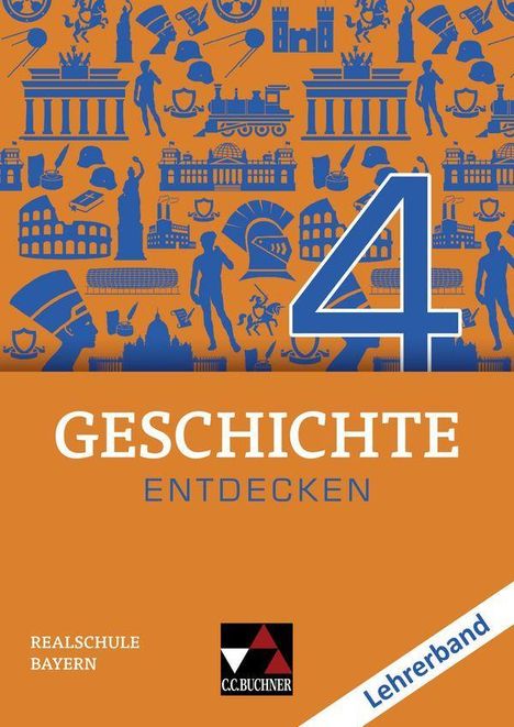 Hans-Peter Eckart: Geschichte entdecken 4 Lehrerband Bayern, Buch