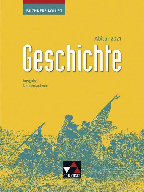 Friedrich Anders: Buchners Kolleg Geschichte NDS Abitur 2021 Lehrb., Buch