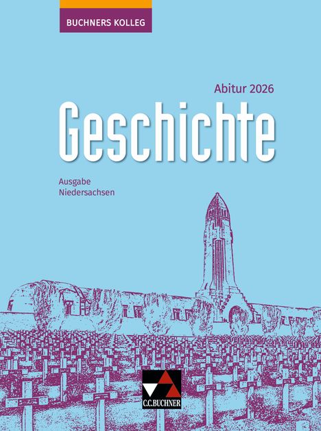 Thomas Ahbe: Buchners Kolleg Geschichte NI Abitur 2026, Buch