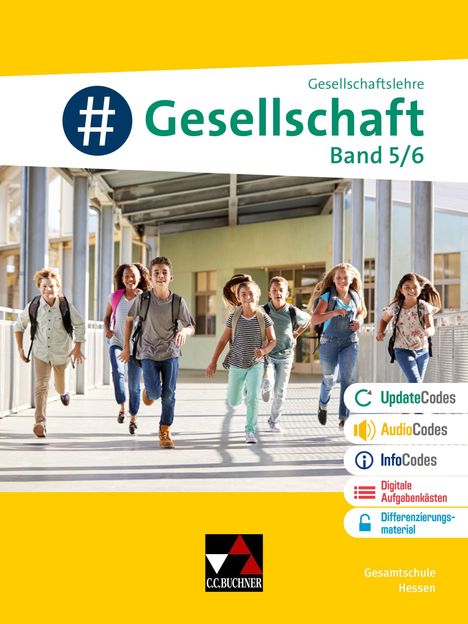 „Gesellschaft Band 5/6“. Jugendliche rennen glücklich in einem Schulgebäude. Logo: C.C. Buchner.