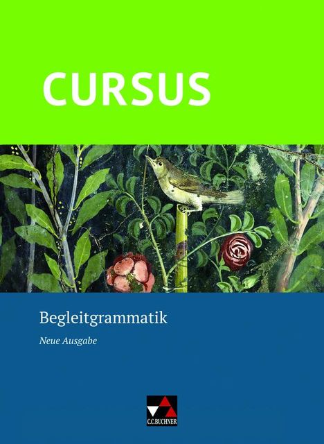 Cursus - Neue Ausgabe Begleitgrammatik, Buch